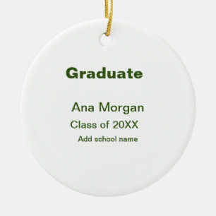 Graduate add name school name class of 20XX simple Ceramic Ornament