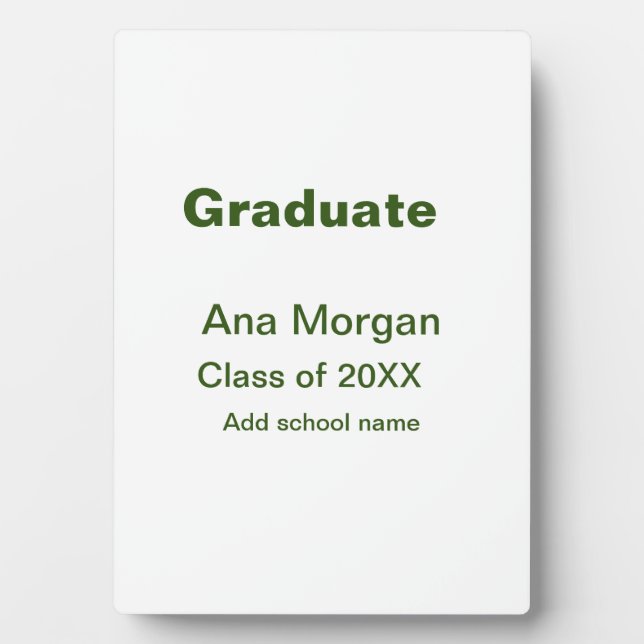 Graduate add name school name class of 20XX simple Plaque (Front)