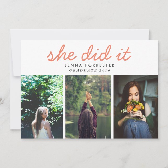 Graduate Cute She Did It Script Three Photos Coral Invitation (Front)