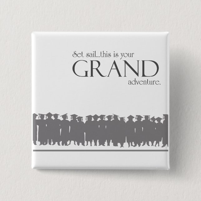 graduate ~ grand adventure 2 inch square button (Front)