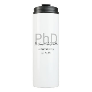 Graduate Keepsake Black Gray Name PhD Graduation Thermal Tumbler