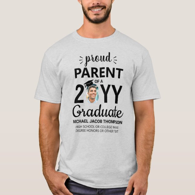 Graduate Photo Class Year Proud Parent Graduation T-Shirt (Front)