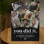 Graduate Photo Collage Plaque<br><div class="desc">Graduation picture plaque featuring a photo collage of 10 photos for you to replace with your own, the saying "you did it. she believed she could, so she did", their name, school, class year, and a mortarboard cap.</div>