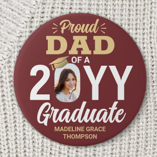Graduate Photo Proud Dad Burgundy Red and Gold 3 Inch Round Button
