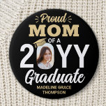 Graduate Photo Proud Mom Elegant Black and Gold 3 Inch Round Button<br><div class="desc">Show your joy for the graduate with a stylish custom photo "Proud Mom" round graduation button. The picture and text on this template are simple to personalize, and all wording, colours and fonts can be changed with the Zazzle design tool. (IMAGE PLACEMENT TIP: An easy way to position a photo...</div>