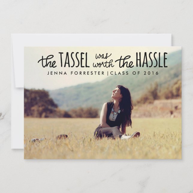 Graduate Photo Tassel Was Worth The Hassle Script Invitation (Front)