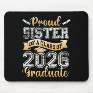 Graduate Proud Sister Of A Cl 2026 Senior Graduati Mouse Pad