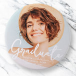 Graduate Simple Modern Script Grad Photo 3 Inch Round Button<br><div class="desc">This simple and modern design is composed of sans serif and playful cursive typography and add a custom photo.</div>