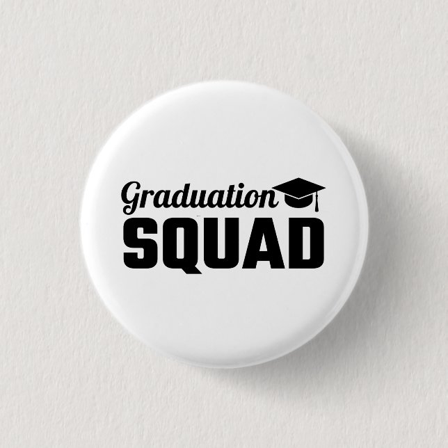Graduate Squad  1 Inch Round Button (Front)
