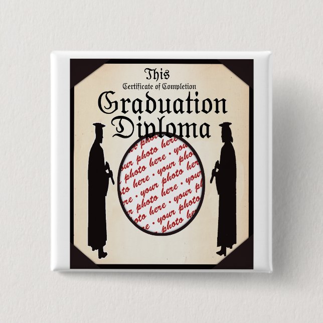 Graduate Standing Tall Diploma  Frame 2 Inch Square Button (Front)
