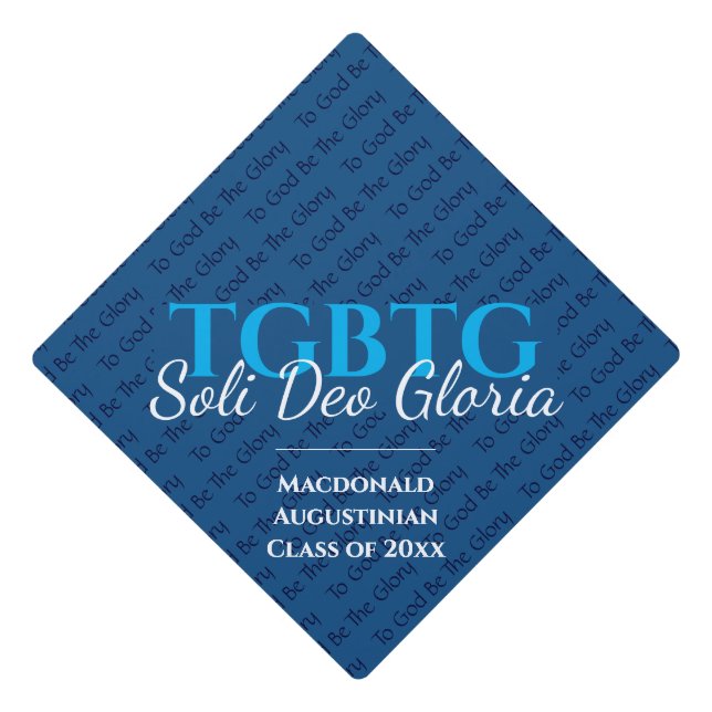 Graduate TO GOD BE THE GLORY Blue Custom Graduation Cap Topper (Front)