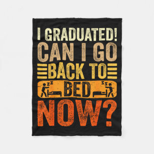 Graduated can go back to bed funny school fleece blanket