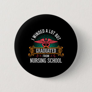 Graduated From Nursing School 2 Inch Round Button