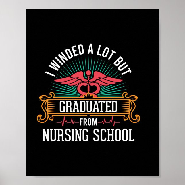 Graduated From Nursing School Poster (Front)