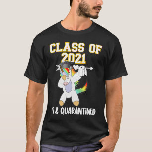Graduation 2021 Meme Quarantine  Graduate Unicorn  T-Shirt
