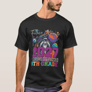 Graduation 2023 Future Class Of 2027 I Survived 8T T-Shirt