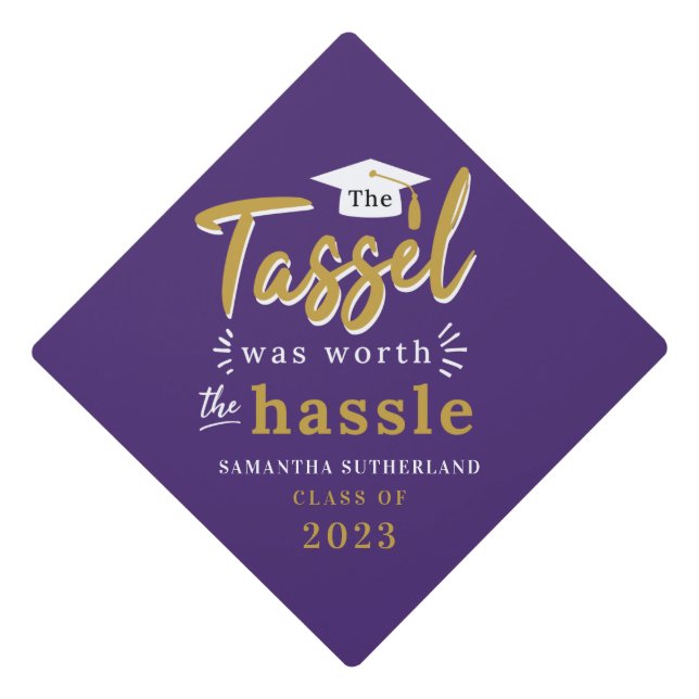 Graduation 2025 Tassel Was Worth The Hassle Purple Graduation Cap Topper (Front)