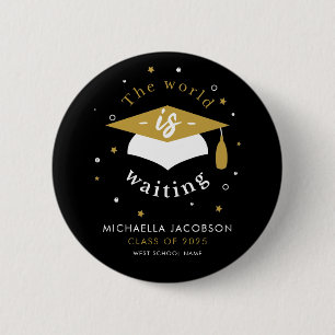 Graduation 2026 World is Waiting College Name 2 Inch Round Button