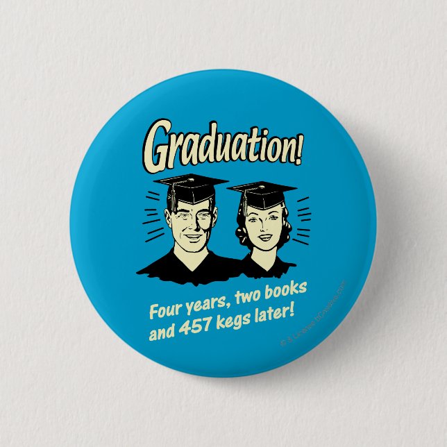 Graduation: 4 Years, 2 Books 2 Inch Round Button (Front)