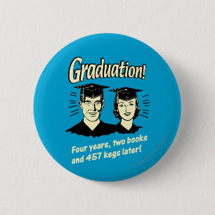 Graduation: 4 Years, 2 Books Inch Round Button