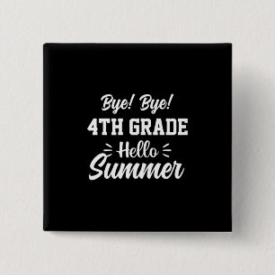 Graduation Art 4th Grade Hello Summer 2 Inch Square Button