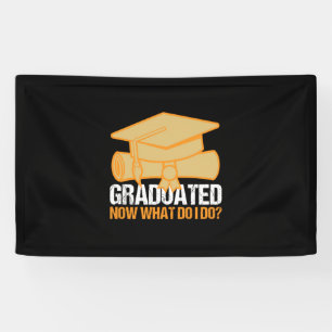 Graduation Art   Graduated Now What Do I Do Banner