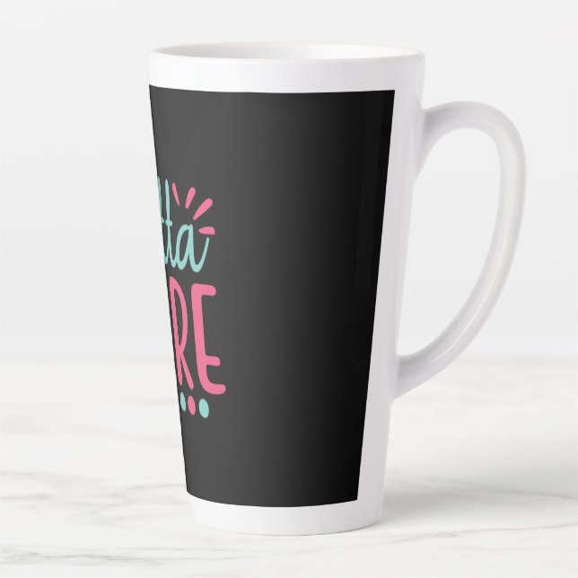 Graduation Art | I Am Outta Here Latte Mug (Right)