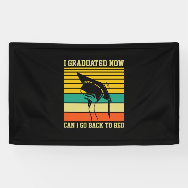 Graduation Art | I Graduated Now Banner (Horizontal)