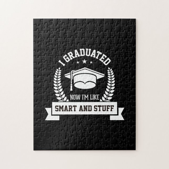 Graduation Art | I Graduated Now I Am Like Smart Jigsaw Puzzle (Vertical)
