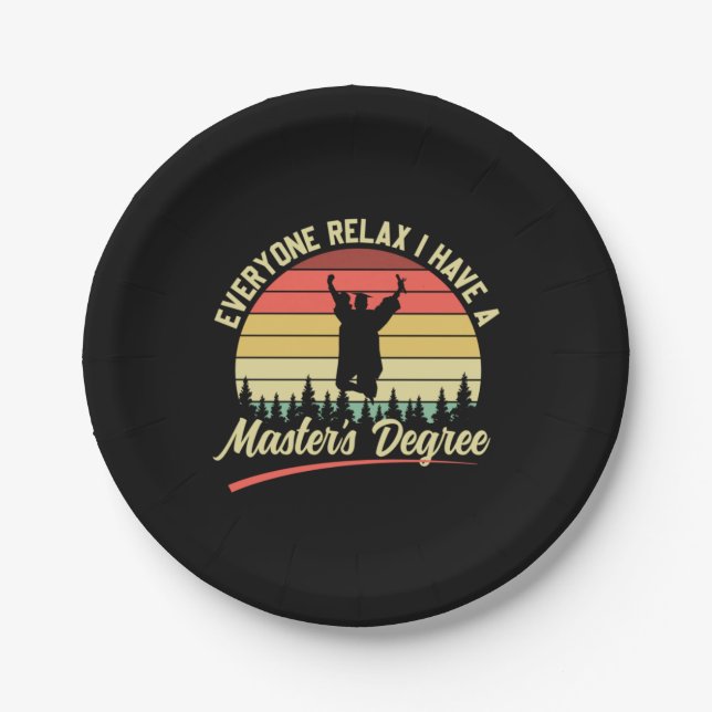 Graduation Art | I Have A Master Degree Paper Plate (Front)
