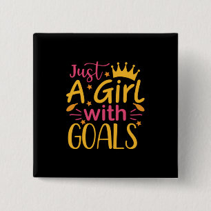 Graduation Art Just A Girl With Goals 2 Inch Square Button