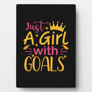 Graduation Art   Just A Girl With Goals Plaque