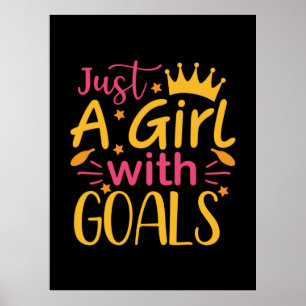 Graduation Art Just A Girl With Goals Poster