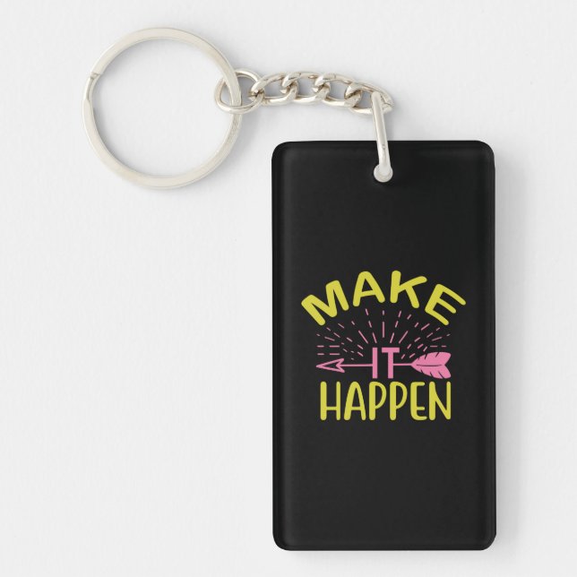 Graduation Art | Make It Happen Keychain (Front)