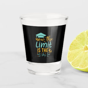 Graduation Art   Now The Limit Is The Sky Shot Glass