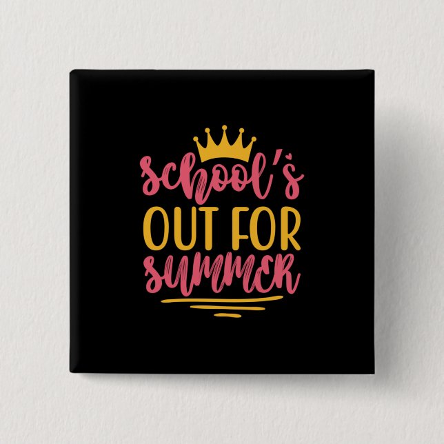 Graduation Art | School Out For Summer 2 Inch Square Button (Front)