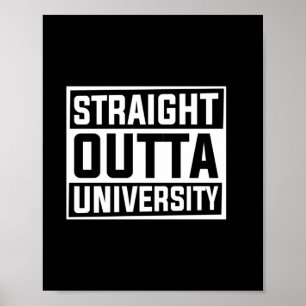 Graduation Art   Straight Outta University Poster