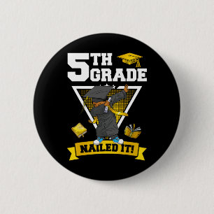 Graduation Boy 5th Grade Nailed It Cl Of 2024 2 Inch Round Button