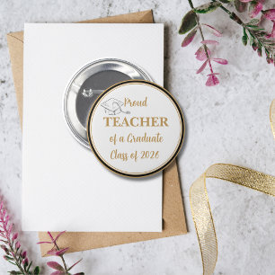 Graduation Button – Proud TEACHER of Graduate 2026