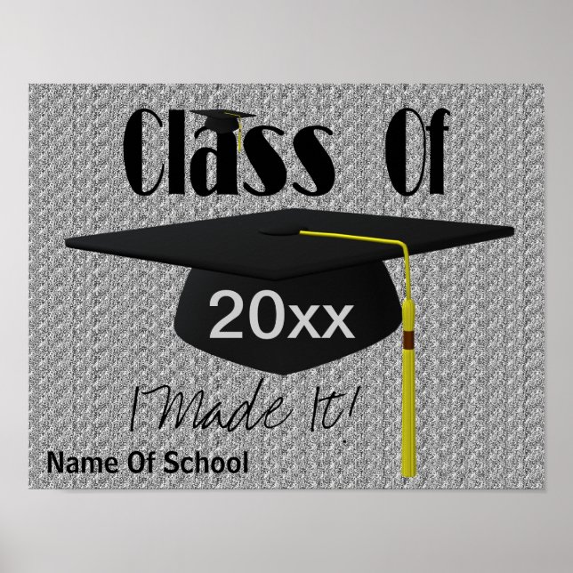 Graduation Cap Tassel I Made It Funny Poster (Front)