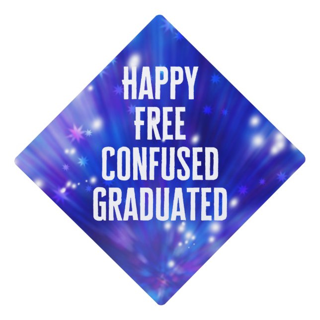 Graduation Cap Topper - Happy Free Confused (Front)
