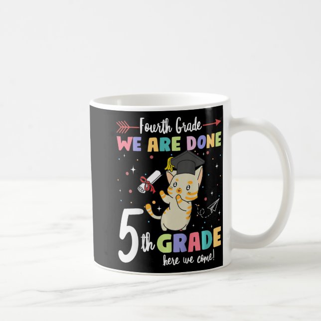 Graduation Cat 4th Grade We Are Done 5th Grade Her Coffee Mug (Right)