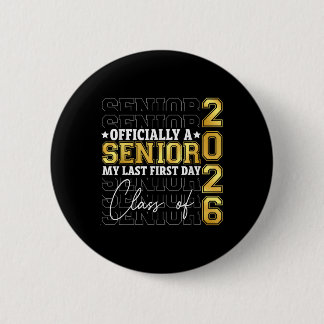 Graduation Cl Of 2026 My First Last Day Of School  2 Inch Round Button