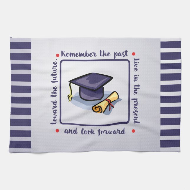 Graduation Congratulations Remember the Past Kitchen Towel (Horizontal)