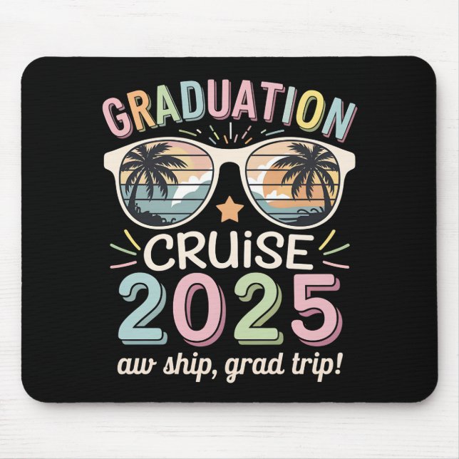 Graduation Cruise 2025 Graduate Cruising Squad Mouse Pad (Front)