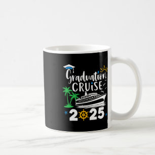 Graduation Cruise 2025 Graduation Trip Cruisin Cl  Coffee Mug
