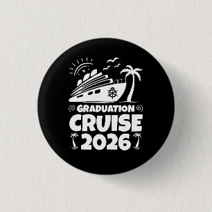 Graduation Cruise Custom Year Senior Trip Vacation 1 Inch Round Button