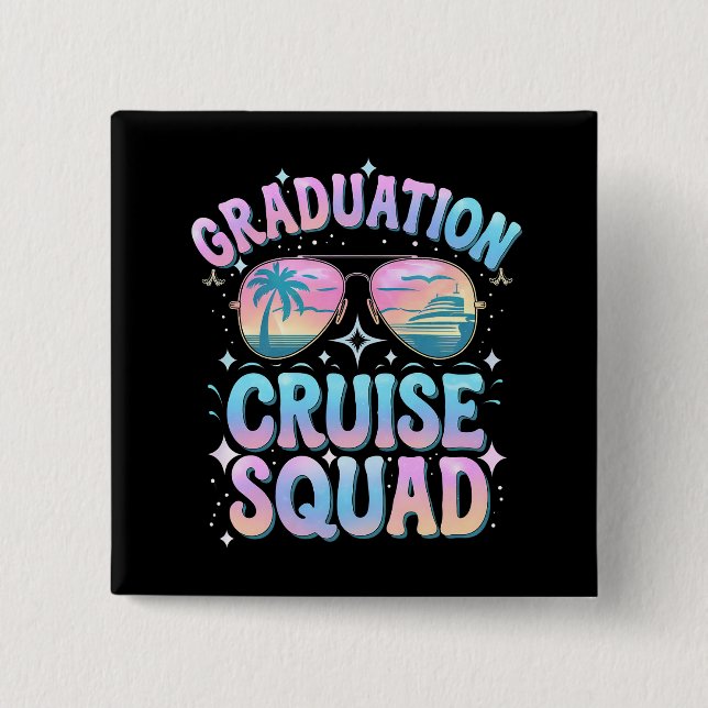 Graduation Cruise Squad Cruising Ship Retro 2 Inch Square Button (Front)