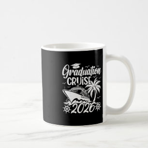 Graduation Cruise Trip 2026 Vacation Graduate Crui Coffee Mug