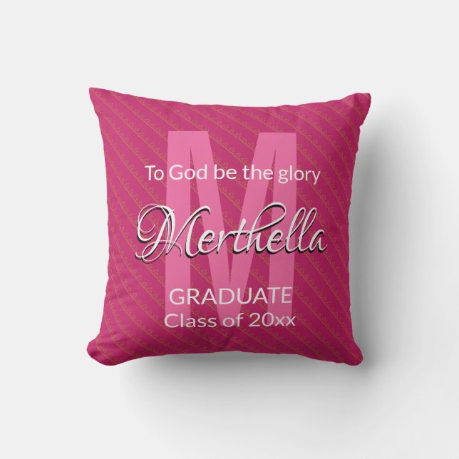 Graduation Custom Keepsake TO GOD BE THE GLORY Throw Pillow (Front)